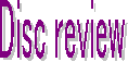 Disc review